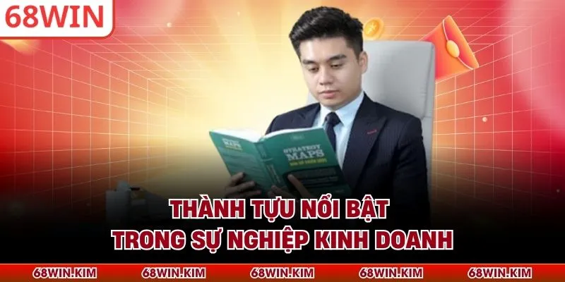 Thành tựu nổi bật trong sự nghiệp kinh doanh
